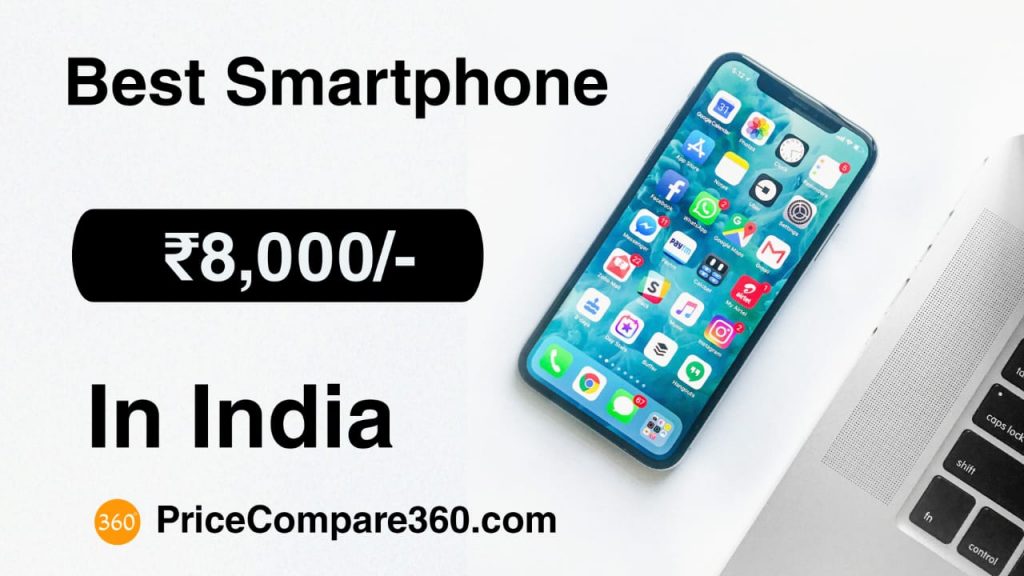 Best Phones Under 8000 In India